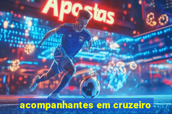 acompanhantes em cruzeiro